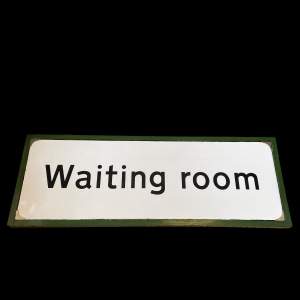 Waiting Room Enamel Sign