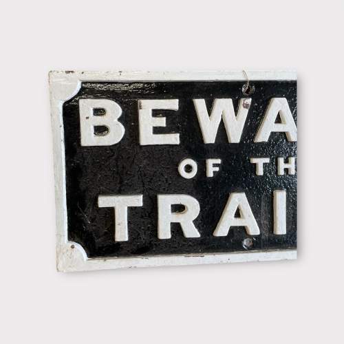 Beware of the Trains Sign image-2